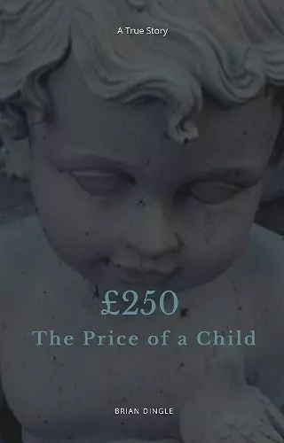 Two Hundred And Fifty Pounds - The Price of a Child cover