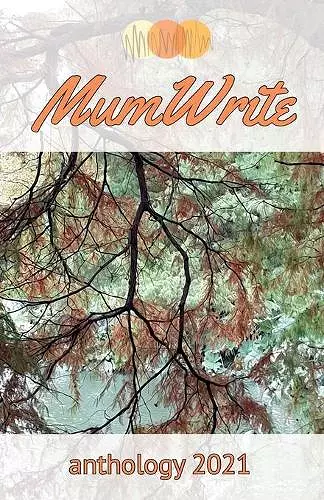 MumWrite Anthology 2021 cover