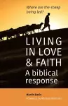 Living in Love and Faith: A biblical response cover