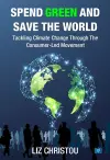 Spend Green and Save The World cover