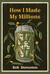 How I Made My Millions cover