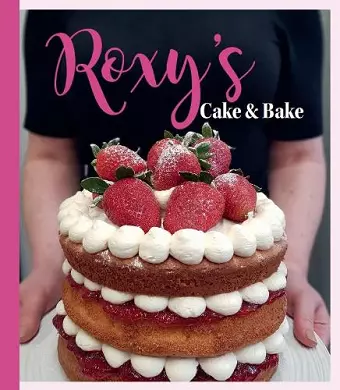 Roxy's Cake and Bake cover