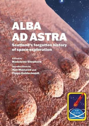 Alba ad Astra - Scotland's forgotten history of space exploration cover