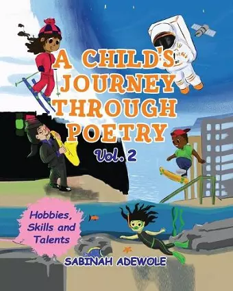 A Child's Journey Through Poetry- Volume 2 (Hobbies, Skills & Talents ) cover