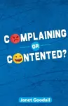 Complaining or Contented? cover
