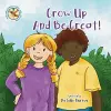 Grow Up And Be Great cover