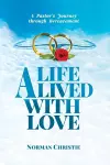 A Life Lived With Love cover