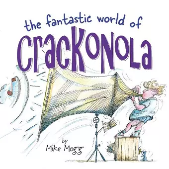 The Fantastic World of Crackonola cover