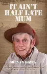 It Ain't Half Late Mum cover