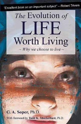 The Evolution of Life Worth Living cover