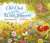Old Oak and the Wild Flowers cover