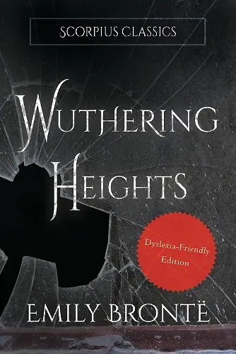 Wuthering Heights (Dyslexia-friendly edition) cover