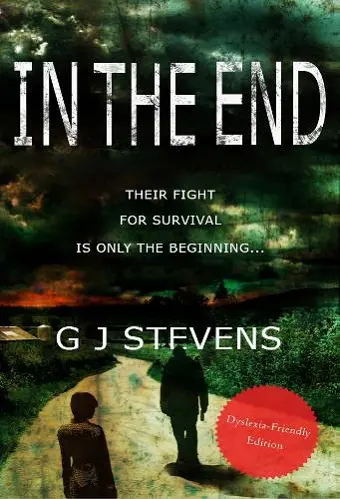 In The End (Dyslexic-friendly edition) cover
