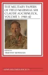 The Military Papers of Field Marshal Sir Claude Auchinleck, Volume 1: 1940-42 cover