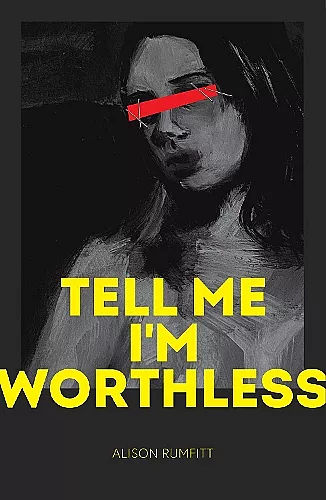 Tell Me I'm Worthless cover