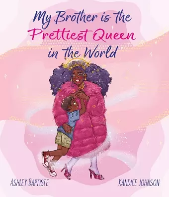 My Brother is the Prettiest Queen in the World cover