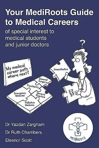 Your MediRoots Guide to Medical Careers of special interest to medical students and junior doctors cover