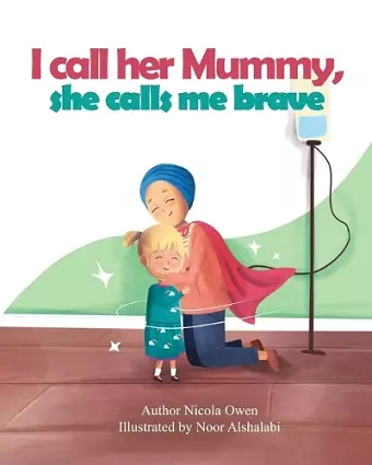 I call her mummy, she calls me brave cover