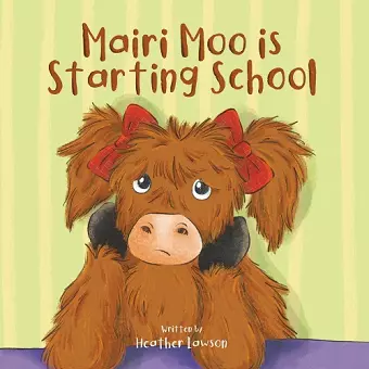 Mairi Moo is Starting School cover