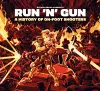 Run 'n' Gun: A History of On-Foot Shooters cover