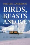 Birds, Beasts and Ice cover