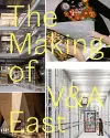 The Making of V&A East cover