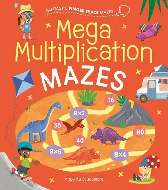 Fantastic Finger Trace Mazes: Mega Multiplication Mazes cover