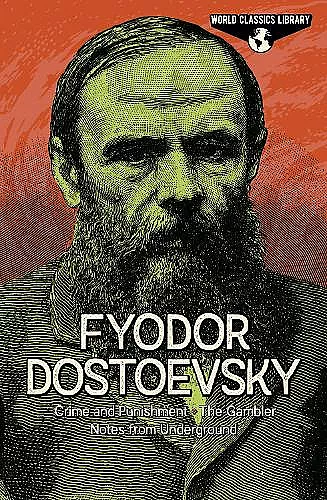 World Classics Library: Fyodor Dostoevsky cover