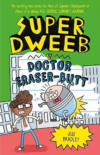 Super Dweeb v Doctor Eraser-Butt cover