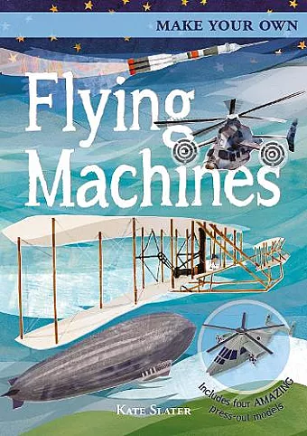 Make Your Own Flying Machines cover