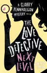 The Love Detective: Next Level cover