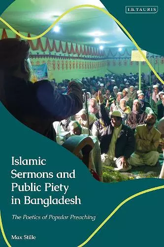 Islamic Sermons and Public Piety in Bangladesh cover