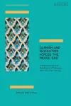 Islamism and Revolution Across the Middle East cover