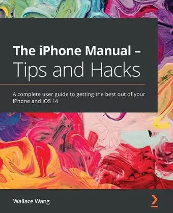 The iPhone Manual - Tips and Hacks cover