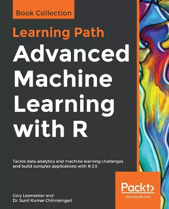 Advanced Machine Learning with R cover