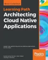 Architecting Cloud Native Applications cover