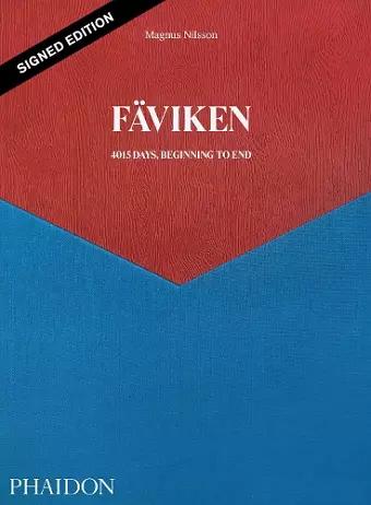 Fäviken, 4015 Days - Beginning to End (Signed Edition) cover