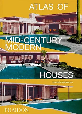 Atlas of Mid-Century Modern Houses cover