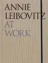 Annie Leibovitz At Work cover