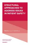 Structural Approaches to Address Issues in Patient Safety cover