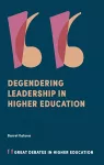 Degendering Leadership in Higher Education cover
