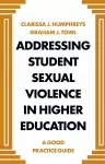 Addressing Student Sexual Violence in Higher Education cover