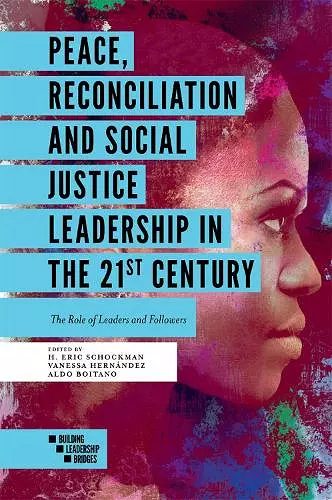 Peace, Reconciliation and Social Justice Leadership in the 21st Century cover