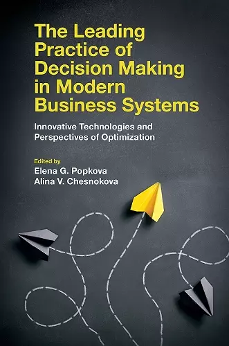 The Leading Practice of Decision Making in Modern Business Systems cover