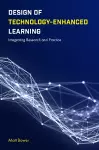 Design of Technology-Enhanced Learning cover