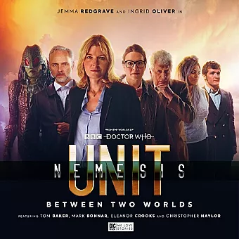 UNIT - The New Series: Nemesis 1 - Between Two Worlds cover