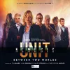 UNIT - The New Series: Nemesis 1 - Between Two Worlds cover