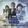 Doctor Who: The Fourth Doctor Adventures - The Last Queen of the Nile cover