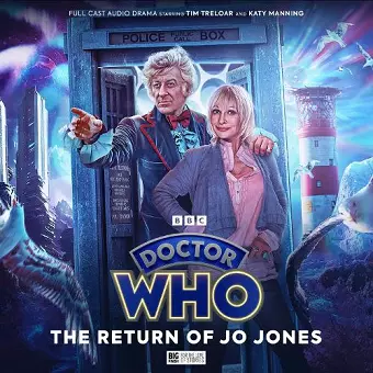 Doctor Who: The Third Doctor Adventures - The Return of Jo Jones cover