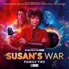 The Worlds of Doctor Who: Susan's War - Family Ties cover